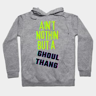 Ain't Nuthin Hoodie